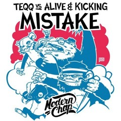 Teqq vs. Alive & Kicking - Mistake