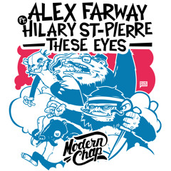 Alex Farway ft. Hilary St-Pierre - These Eyes