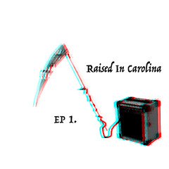 Raised In Carolina ft.Adam Hume I*Free Download*I