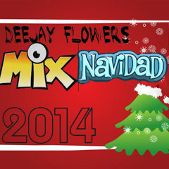 Mix Navidad 2014 - [DeejayFlowers] - [Variado 2014]