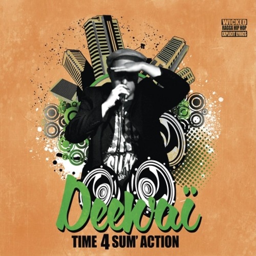 DeeWai et Pablo "Time 4 Sum Action"