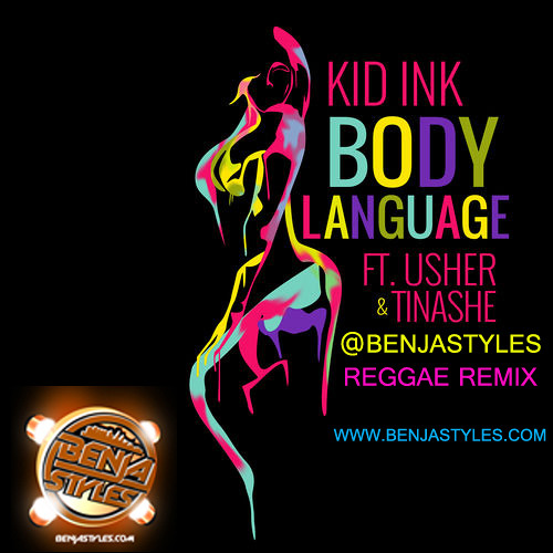 Stream Body Language (((Benja Styles Reggae Remix))) CLEAN by