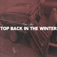 Mani Coolin' - Top Back In The Winter (Prod. Jay Kurzweil)