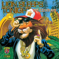 Lion Sleeps Tonight 21st Century