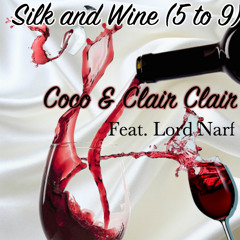 Silk and Wine (529) Feat. Lord Narf //(Prod. Slug)