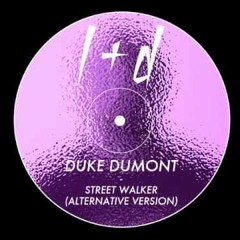 Duke Dumont - Street Walker (Reset Safari Remix)