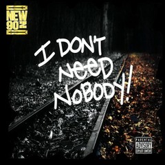 DeeJay "I Dont Need Nobody" Prod Jrunnerbeatz (Open Verse ' Serious Inquires Only $)