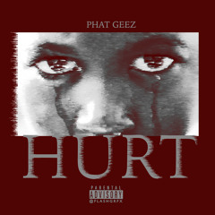 Phat Geez - Hurt
