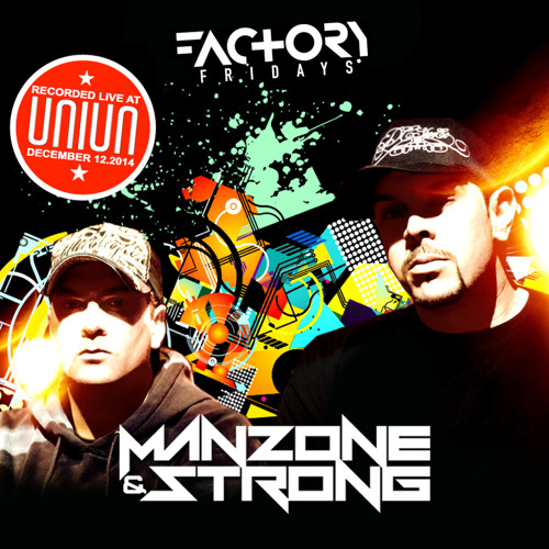 Manzone & Strong - Live @ UNIUN (Friday Dec 12.2014)