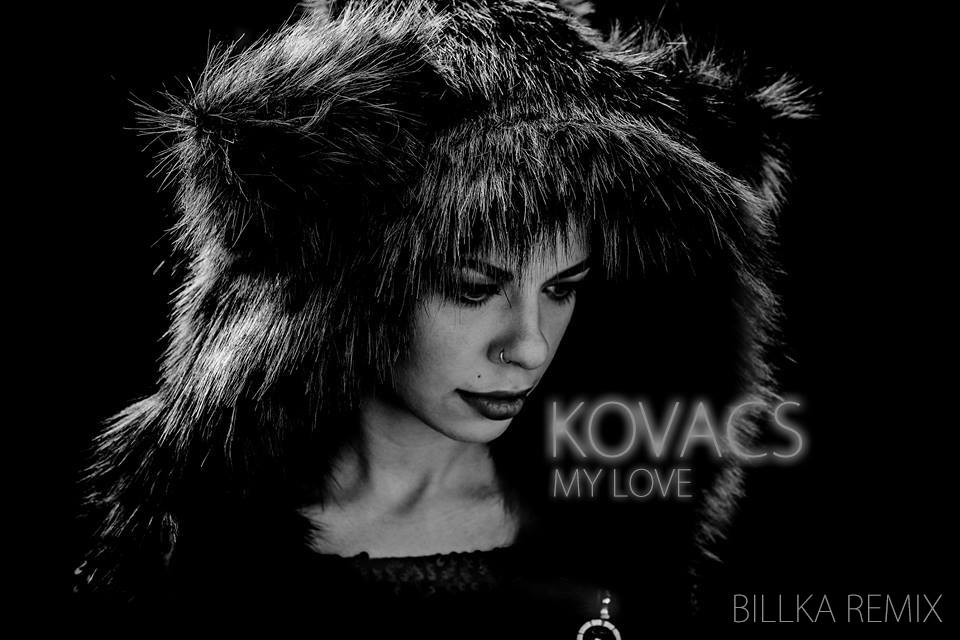 Preuzimanje datoteka Kovacs - My Love (Billka Remix)