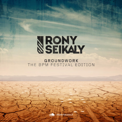 Rony Seikaly presents: Groundwork - The BPM Festival Edition