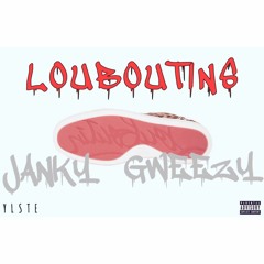 YLSTE - Louboutins (Prod. by DeuceSmoov)