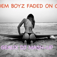 WE DEM BOYZ FADED ON COCO(GEAUX DJ MASH UP)