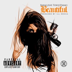 BARAQ - SO BEAUTIFUL FT. TOKYO DAIMO