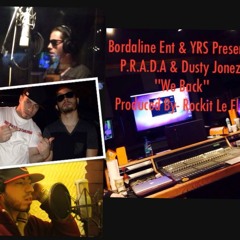 Dusty Jonez & P.R.A.D.A. - "We Back" - Produced By - Rockit Le Fly