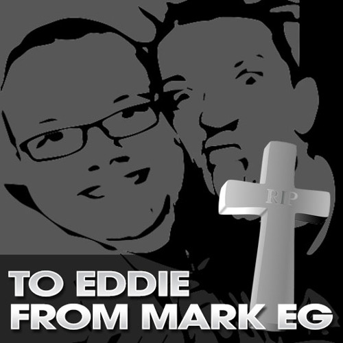To Eddy (a fan) from Mark EG - R.I.P.