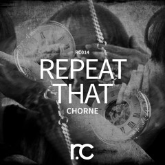 Repeat That (Original Mix) [RECOVERY COLLECTIVE] OUT NOW