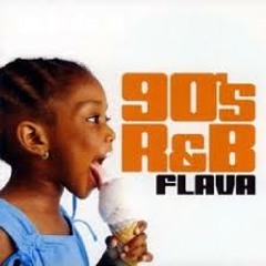 All about the 90's R&B Flava Mix