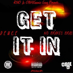 Deuce (@DBlockDeuce_215) Get It In Ft. No Brakes Bras (@NoBrakesBras)