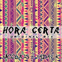 Hora Certa (Nicolius & Yadav K)[out Now]