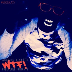 WTF! (FreeVerse Friday #3) [prod. Natsu Fuji] & OPEN COLLAB CONTEST (read description!)