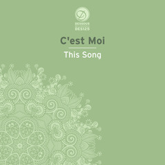 C'est Moi - This Song (Dario D'Attis Remix)