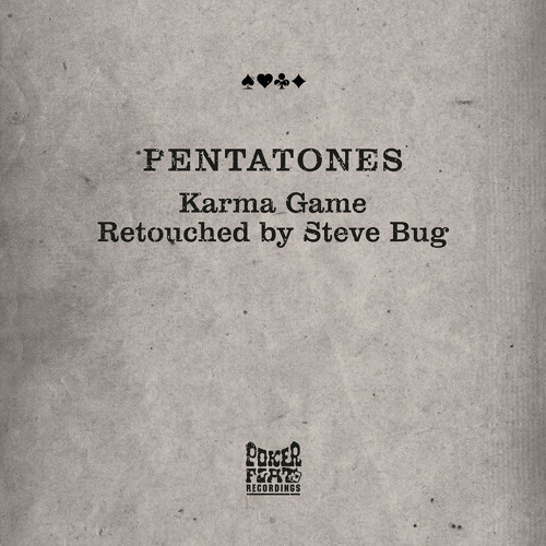 Pentatones - Karma Game (Steve Bug Retouch)