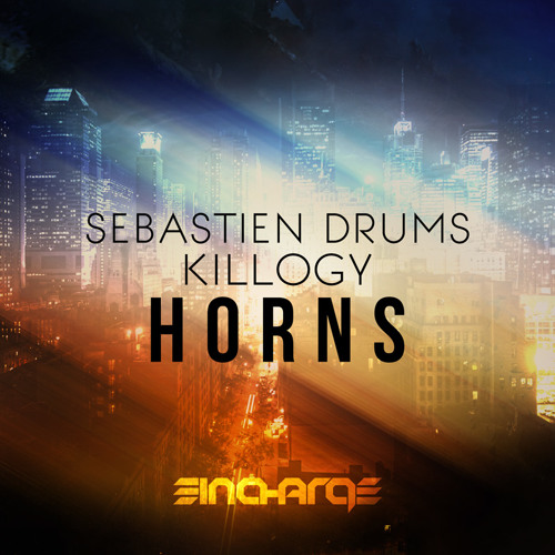 Sebastien Drums & Killogy - Horns (Preview) [Available January 9]