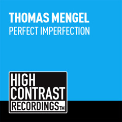 Thomas Mengel - Perfect Imperfection (Original Mix) [OUT NOW]
