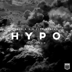 CMC$ & Sin City Status - Hypo (feat. Lucid)