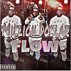 Million Dolla Flow