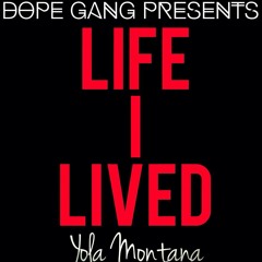 LIFE I LIVED - Yola Montana
