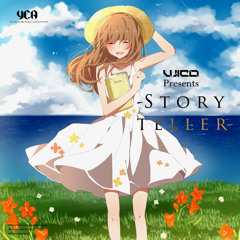 Ujico* Presents "Storyteller" NOW ON BANDCAMP