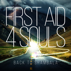 First Aid 4 Souls_Back To Shambala_2015_Album Snippets