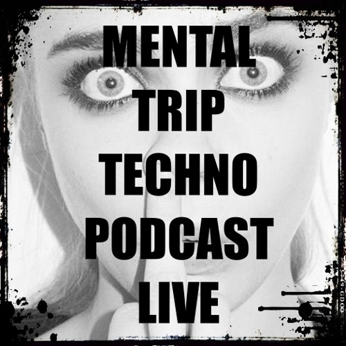 Mental Trip Techno Podcast Live 19/12/2014 - Free Download