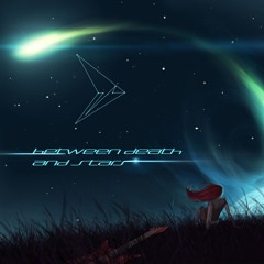 DEgITx - 2014 - Between Death and Stars