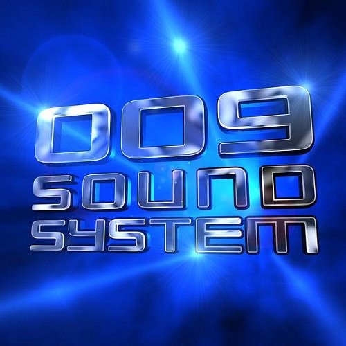 009 sound system – High All Day