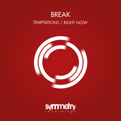SYMM019 - Break - Temptations / Right Now