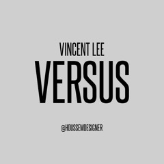 Vincent Lee - Versus