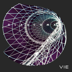 Glaucoma - Vie (Album Mix)