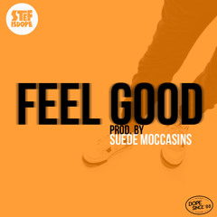 Feel Good (prod. By Suede Moccasins)