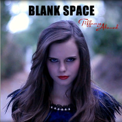 Tiffany Alvord - Blank Space (Cover)