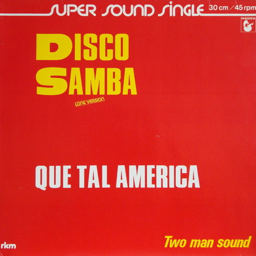 Two Man Sound - Que Tal America M.B. essential edit