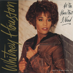 All the man that I need - Whitney Houston