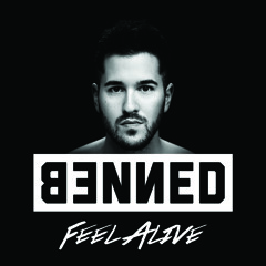 BENNED - Feel Alive (Radio Edit)