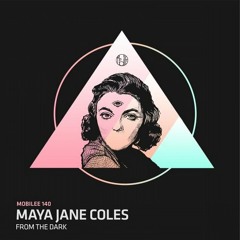 Maya Jane Coles - From The Dark Ft. Moggli (Original Mix)