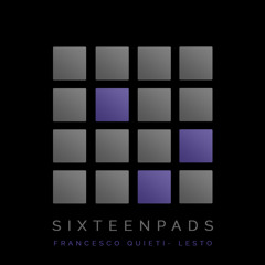 Lesto (Original Mix) [SIXTEENPADS] (OUT NOW)