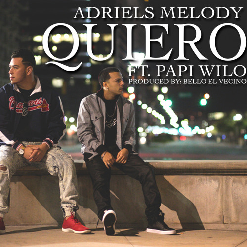 Quiero Adriels Melody Ft. Papi Wilo