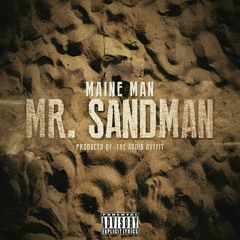Maine Man - Mr. Sandman