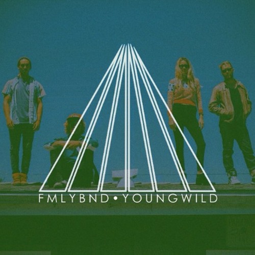 FMLYBND - Young Wild (Ken Loi Remix)